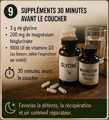 Étape 9 : suppléments 30 minutes avant le coucher